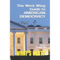 What's Next?: The West Wing Guide to American Politics - Paperback