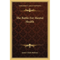 The Battle For Mental Health - Paperback