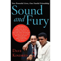 Sound and Fury: Two Powerful Lives, One Fateful Friendship - Paperback