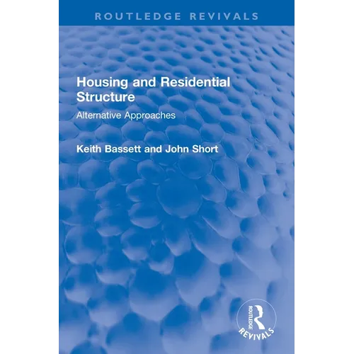 Housing and Residential Structure: Alternative Approaches - Paperback