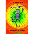 Las Aventuras de Flash y Fidget: y la Aplicacion Slime Misteriosa - Paperback