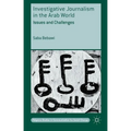 Investigative Journalism in the Arab World: Issues and Challenges - Hardcover