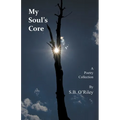 My Soul's Core - Paperback