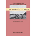 The Common Stream: Two Thousand Years of the English Village - Paperback