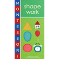 Montessori: Shape Work - Board Book