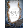 Thriving in Chaos: Two Minute Stress Management Tools for Anxiety, Stress Relief and Increased Confidence - Paperback