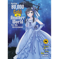 Saving 80,000 Gold in Another World for My Retirement 8 (Light Novel) - Paperback