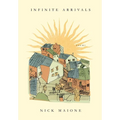 Infinite Arrivals - Hardcover