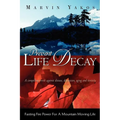 Prevent Life Decay - Paperback