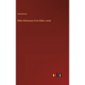 Bible Witnesses from Bible Lands - Hardcover
