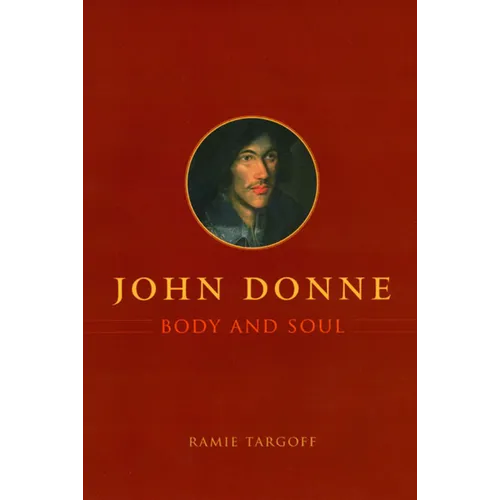 John Donne, Body and Soul - Hardcover