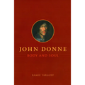 John Donne, Body and Soul - Hardcover