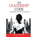 The Leadership Code: A Woman's Guide to Success - Paperback