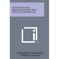 International Organizations and Space Cooperation - Paperback