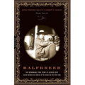 Halfbreed: The Remarkable True Story of George Bent--Caught Between the Worlds of the Indian and the White Man - Paperback