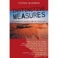 Instinctive Measures: The Guinea Pig Soldiers and the Poison Pill - Paperback