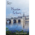 Phantom Fathers: The Maggie Barnes Trilogy - Paperback