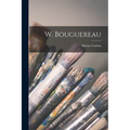 W. Bouguereau - Paperback
