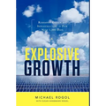 Explosive Growth - Hardcover