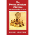 The Powhatan Indians of Virginia: Their Traditional Culture Volume 193 - Paperback