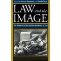 Law and the Image: The Authority of Art and the Aesthetics of Law - Paperback