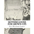Mother Goose For Grown-Ups - Paperback