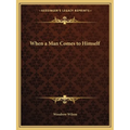 When a Man Comes to Himself - Paperback