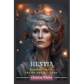 Hestia: Goddess of the hearth and the home - Paperback