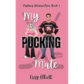 My Pucking Mate - Paperback