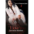 Love is A Dangerous Game 2 - Paperback