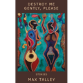 Destroy Me Gently, Please - Paperback