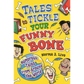 Tales to Tickle Your Funny Bone: Humorous Tales from Around the World - Paperback