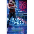 Kindling the Moon: An Arcadia Bell Novel - Paperback