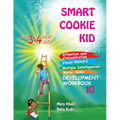 Smart Cookie Kid For 3-4 Year Olds Attention and Concentration Visual Memory Multiple Intelligences Motor Skills Book 1C - Paperback