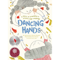 Dancing Hands: A Story of Friendship in Filipino Sign Language - Hardcover