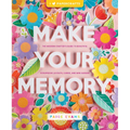 Make Your Memory: The Modern Crafter's Guide to Beautiful Scrapbook Layouts, Cards, and Mini Albums - Paperback
