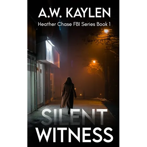 Silent Witness: Heather Chase FBI Series Book 1 - Paperback