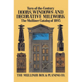 Turn-Of-The-Century Doors, Windows and Decorative Millwork: The Mulliner Catalog of 1893 - Paperback