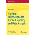 Algebraic Foundations for Applied Topology and Data Analysis - Paperback