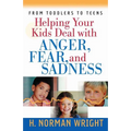 Helping Your Kids Deal with Anger, Fear, and Sadness - Paperback
