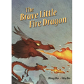 The Brave Little Fire Dragon - Library Binding