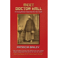 Meet Doctor Hall: A Young Woman Searches for Her Truth - Paperback