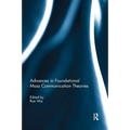 Advances in Foundational Mass Communication Theories - Paperback