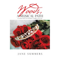 Woods, a Musical Path - Paperback