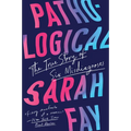 Pathological: The True Story of Six Misdiagnoses - Paperback