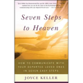 Seven Steps to Heaven: How to Communicate with Your Departed Loved Ones in Seven Easy Steps - Paperback