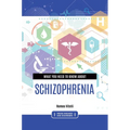 What You Need to Know about Schizophrenia - Paperback