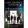 Long Distance Voyagers: The Story of The Moody Blues Volume 1 (1965 - 1979) - Paperback