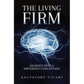 The Living Firm A Journey into a Different Conception - Paperback