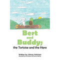 BERT AND BUDDY; the Tortoise and the Hare - Paperback